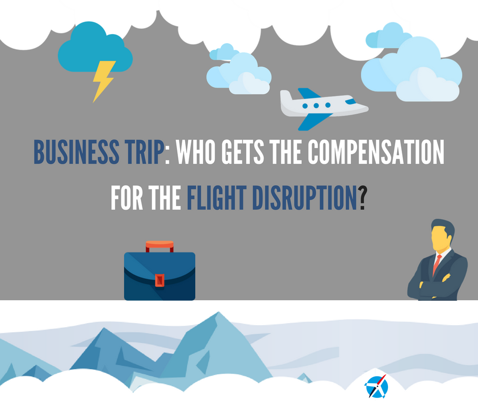 Business-Trip_-Who-Gets-the-Compensation-for-the-Flight-Disruption_-1