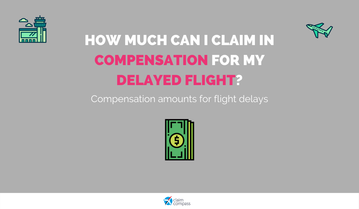 How Much Can I Claim in Compensation for my Delayed Flight?