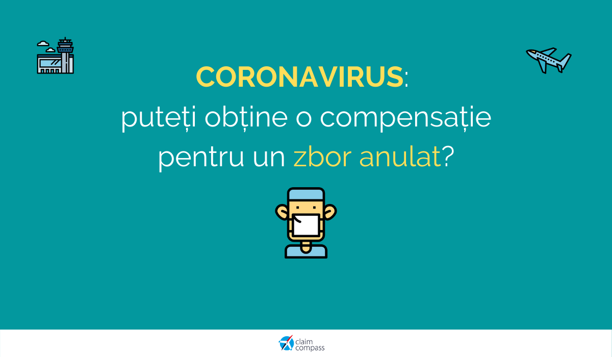 Coronavirus: puteți obține o compensație pentru un zbor anulat?