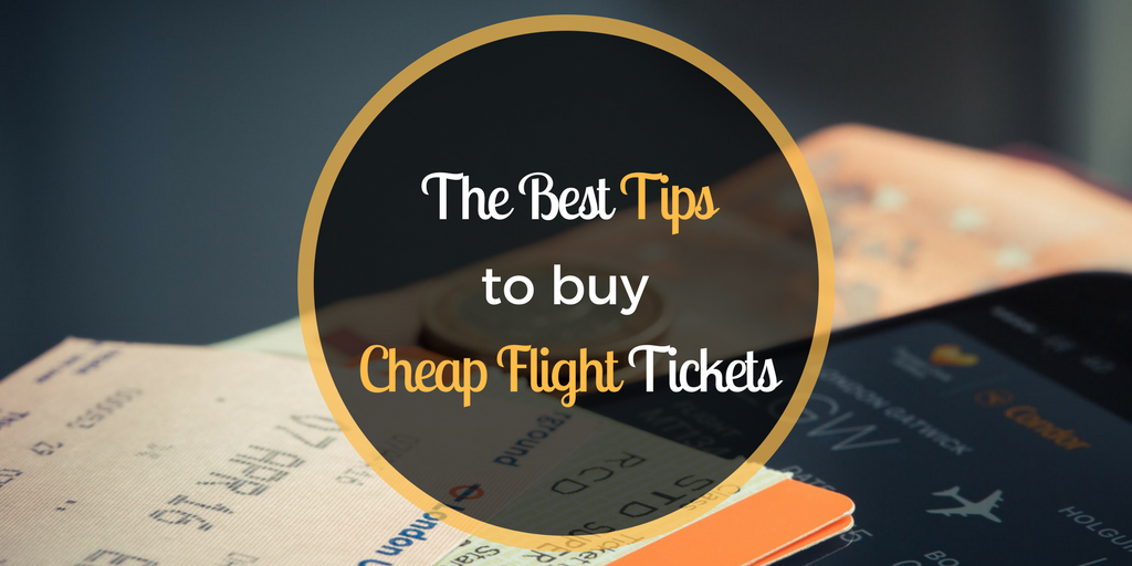 How to Find Cheap Flight Tickets: Tips to Save Money on Flights