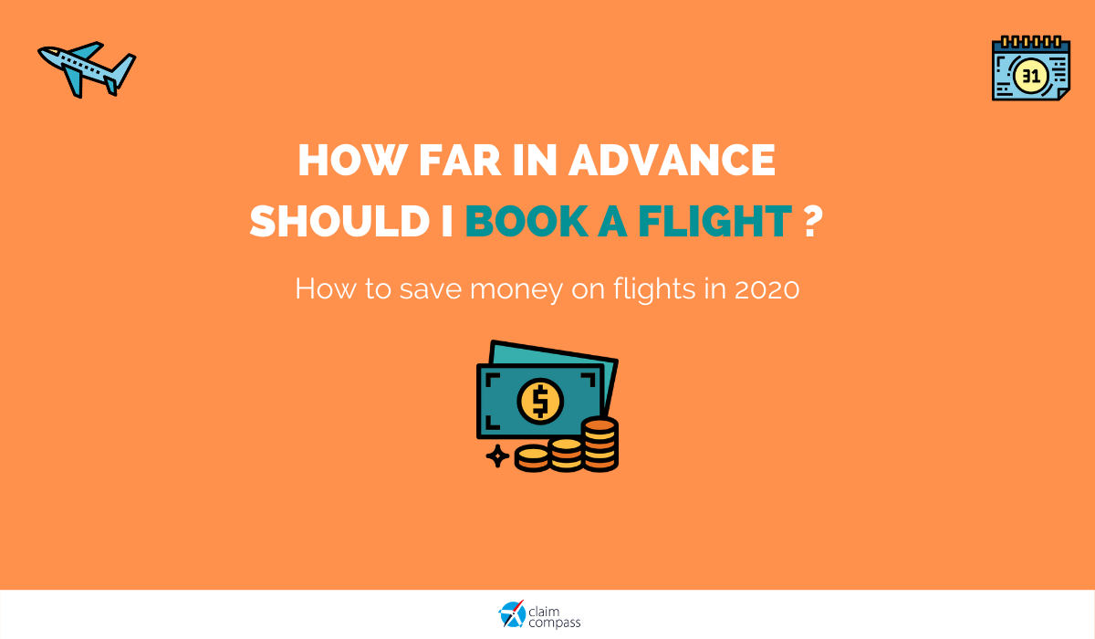 How Far in Advance Should I Book a Flight in 2022?