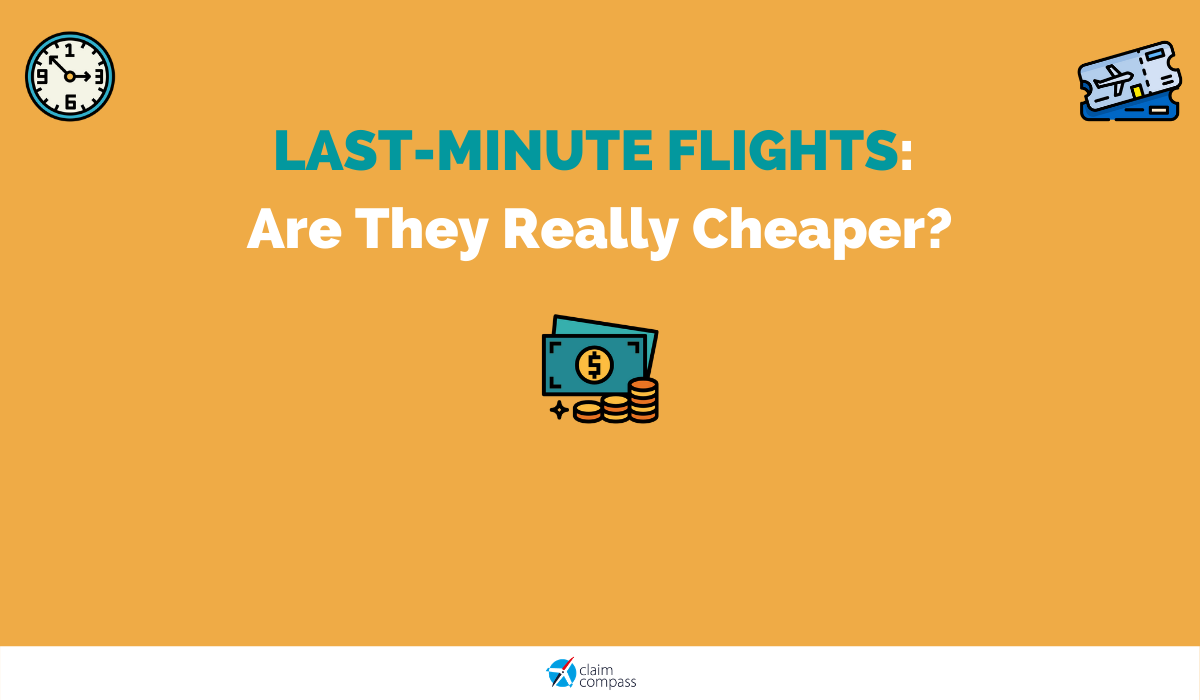 Last-Minute Flights: Are They Really Cheaper?