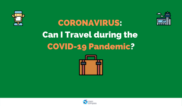 Am I Able to Travel During the COVID-19 Pandemic?