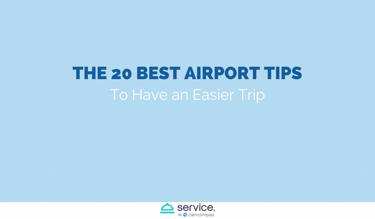 THE 20 BEST AIRPORT TIPS